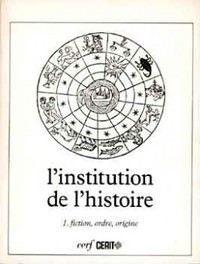 L'Institution de l'histoire, I