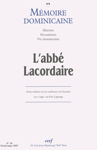 MEMOIRE DOMINICAINE - NUMERO 10 L'ABBE LACORDAIRE(1828-1838)