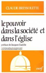 LE POUVOIR DANS LA SOCIÉTÉ ET DANS L'ÉGLISE