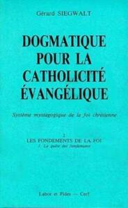 Dogmatique I, 1 : la quête des fondements
