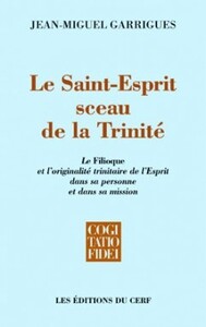 LE SAINT-ESPRIT, SCEAU DE LA TRINITE