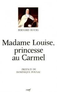 MADAME LOUISE, PRINCESSE AU CARMEL