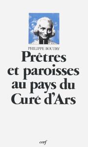 PRÊTRES ET PAROISSES AU PAYS DU CURÉ D'ARS