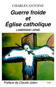 GUERRE FROIDE ET ÉGLISE CATHOLIQUE