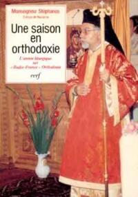 UNE SAISON EN ORTHODOXIE