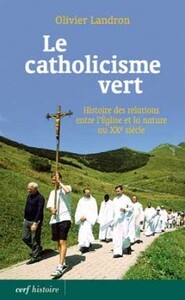 LE CATHOLICISME VERT