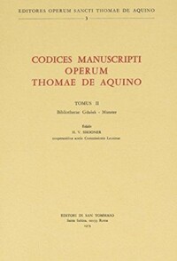 Codices manuscripti operum thomae de aquino tome 2