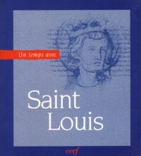 UN TEMPS AVEC SAINT LOUIS