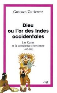 Dieu ou l'or des Indes occidentales