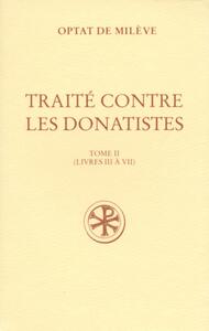 SC 413 TRAITE CONTRE LES DONATISTES, II
