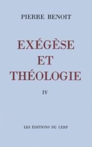 EXEGESE ET THEOLOGIE IV