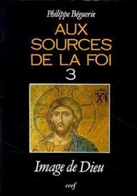 AUX SOURCES DE LA FOI, 3