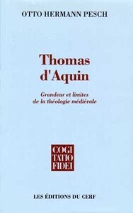 THOMAS D'AQUIN. LIMITES ET GRANDEUR DE LA THEOLOGIE MEDIEVALE