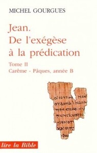 JEAN, DE L'EXÉGÈSE À LA PRÉDICATION, II