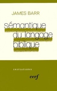 SÉMANTIQUE DU LANGAGE BIBLIQUE