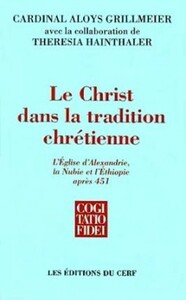 LE CHRIST DANS LA TRADITION CHRETIENNE - TOME 2
