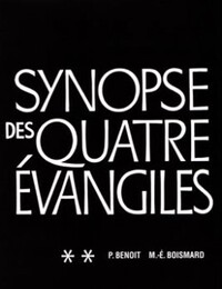 SYNOPSE DES QUATRE ÉVANGILES EN FRANÇAIS, II