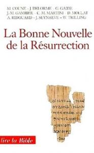 LA BONNE NOUVELLE DE LA RÉSURRECTION