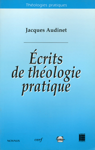 ÉCRITS DE THÉOLOGIE PRATIQUE