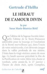 GERTRUDE D'HELFTA : « LE HÉRAUT DE L'AMOUR DIVIN »