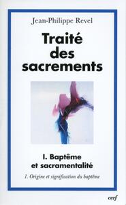 TRAITÉ DES SACREMENTS, I.1