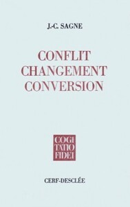 Conflit, changement, conversion