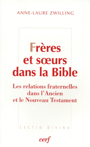 FRERES ET SOEURS DANS LA BIBLE