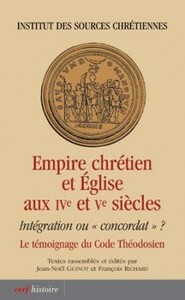 EMPIRE CHRÉTIEN ET ÉGLISE AUX IVE ET VE SIÈCLES