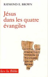 JÉSUS DANS LES QUATRE ÉVANGILES