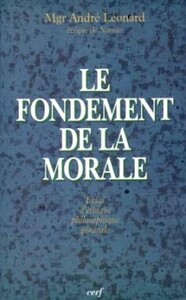 LE FONDEMENT DE LA MORALE