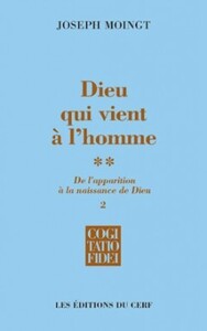 Dieu qui vient à l'homme - tome 2-2