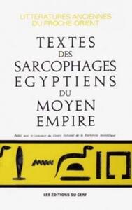 LES TEXTES DES SARCOPHAGES EGYPTIENS DU MOYEN EMPIRE