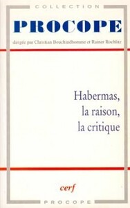 HABERMAS, LA RAISON,LA CRITIQUE