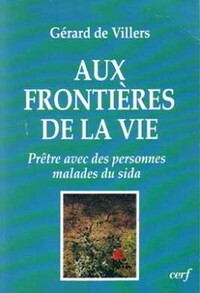 AUX FRONTIERES DE LA VIE