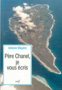 PERE CHANEL, JE VOUS ECRIS...
