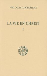 LA VIE EN CHRIST LIVRES I-IV