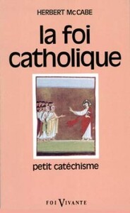 LA FOI CATHOLIQUE