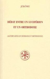 Débat entre un luciférien et un orthodoxe