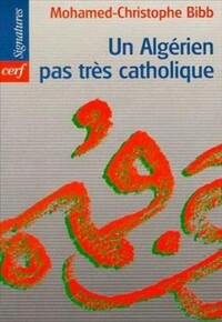 UN ALGERIEN PAS TRES CATHOLIQUE