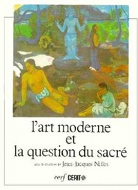 L'Art moderne et la question du sacré