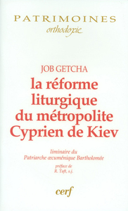 LA REFORME LITURGIQUE DU METROPOLITE CYPRIEN DE KIEV