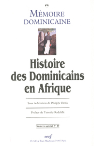 MEMOIRE DOMINICAINE NUMERO 4 HISTOIRE DES DOMINICAINS EN AFRIQUE