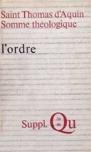 SOMME THÉOLOGIQUE : L'ORDRE