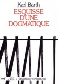 ESQUISSE D'UNE DOGMATIQUE