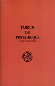 SC 256 TARGUM DU PENTATEUQUE - TOME 2 EXODE ET LEVITIQUE