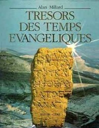 TRÉSORS DES TEMPS ÉVANGÉLIQUES