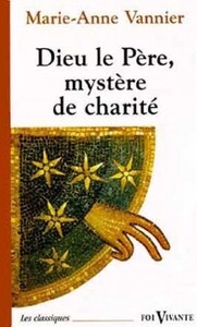 DIEU LE PERE, MYSTERE DE CHARITE