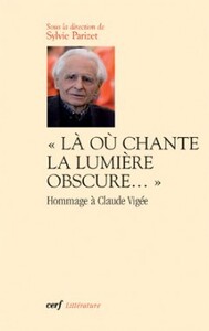 LA OU CHANTE LA LUMIERE OBSCURE...