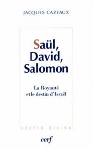 SAUL, DAVID, SALOMON