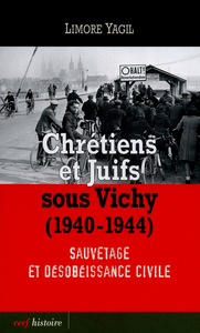 CHRETIENS ET JUIFS SOUS VICHY(1940-1944)